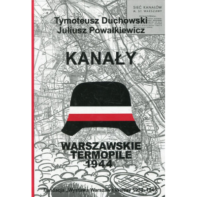 Warszawskie Termopile 1944: Kanały