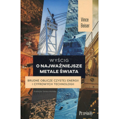 Wyścig o najważniejsze metale świata