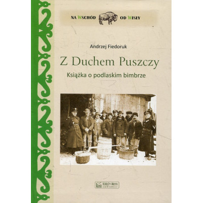 Z duchem puszczy