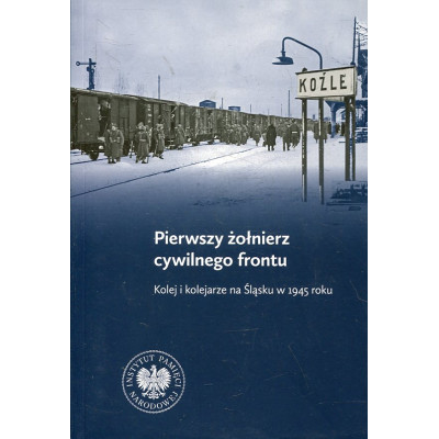 Pierwszy żołnierz cywilnego frontu