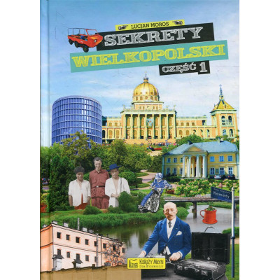Sekrety Wielkopolski, część 1
