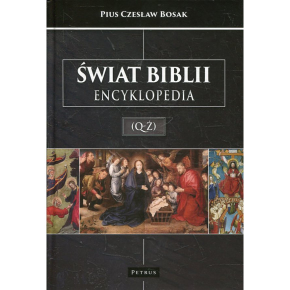 Świat Biblii. Encyklopedia (Q-Ż)