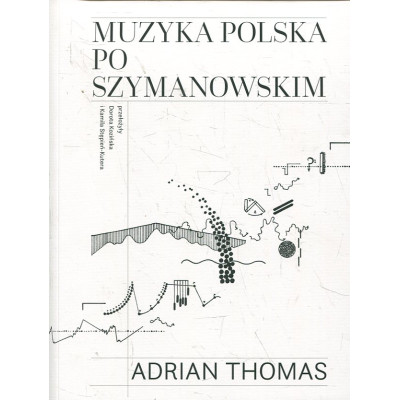 Muzyka polska po Szymanowskim