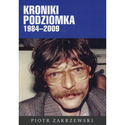 Kroniki Podziomka 1984-2009