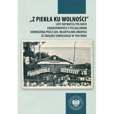 „Z piekła ku wolności”