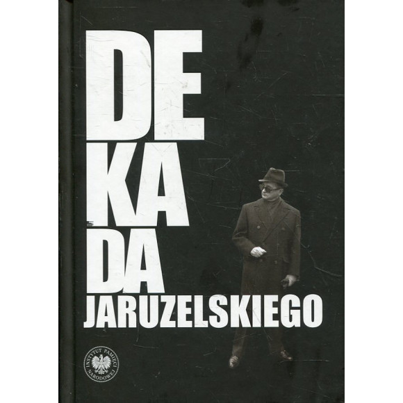 Dekada Jaruzelskiego