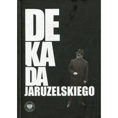 Dekada Jaruzelskiego
