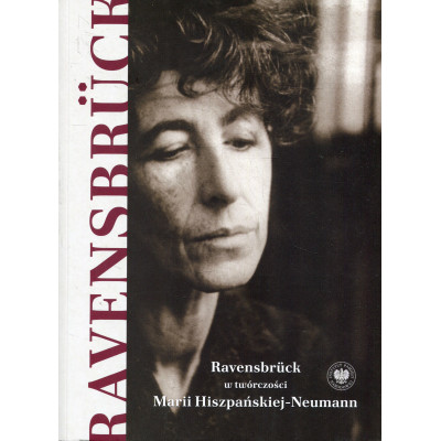 Ravensbrück w twórczości Marii Hiszpańskiej-Neumann