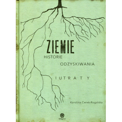 Ziemie. Historie odzyskiwania i utraty