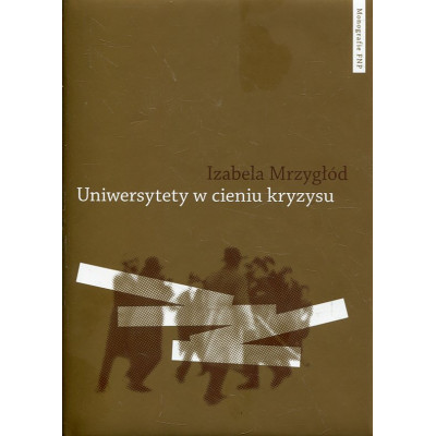 Uniwersytety w cieniu kryzysu