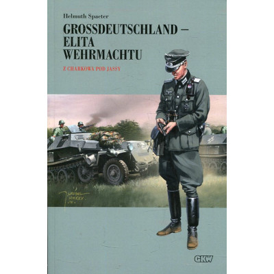 Grossdeutschland - Elita Wehrmachtu. Tom 2