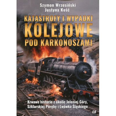 Katastrofy i wypadki kolejowe pod Karkonoszami