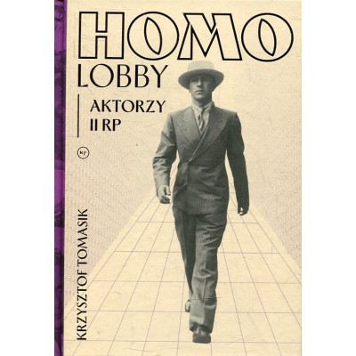 Homolobby. Aktorzy II RP
