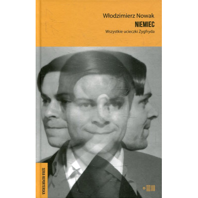 Niemiec. Wszystkie ucieczki Zygfryda
