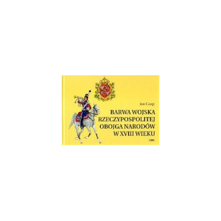 Barwa wojska Rzeczypospolitej Obojga Narodów w XVIII wieku