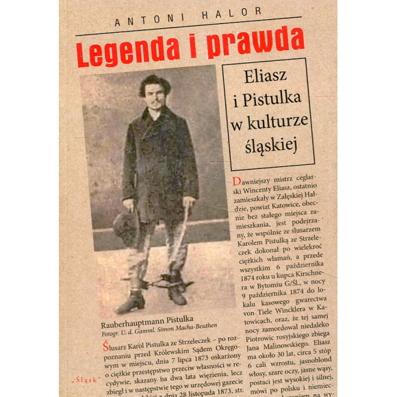 Legenda i prawda. Eliasz i Pistulka w kulturze śląskiej