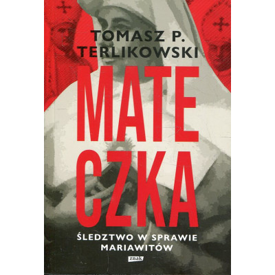 Mateczka. Śledztwo w sprawie mariawitów