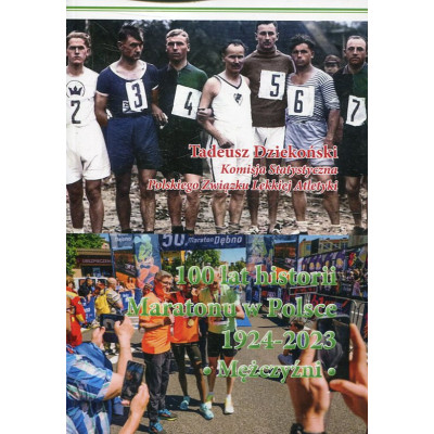 100 lat historii Maratonu w Polsce 1924-2023