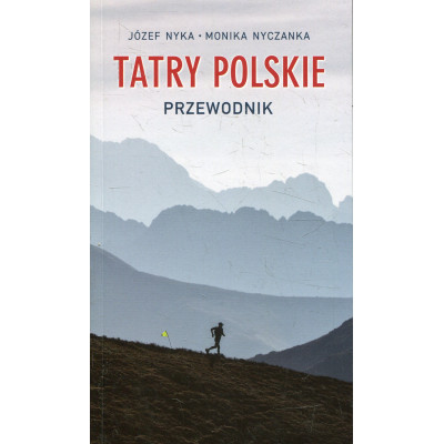 Tatry Polskie. Przewodnik i(wydanie XXIV)/i