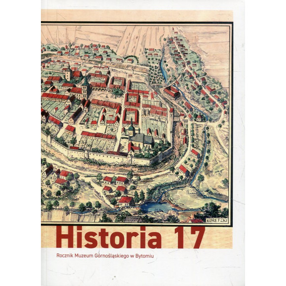 Rocznik Muzeum Górnośląskiego w Bytomiu - Historia 17