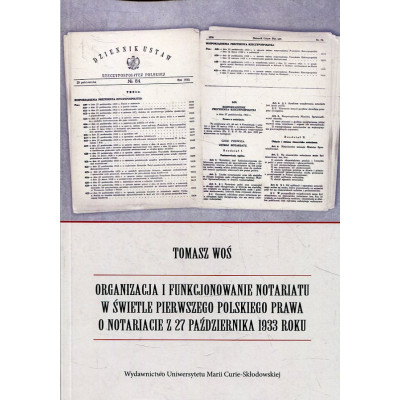 Organizacja i funkcjonowanie notariatu w świetle pierwszego polskiego prawa o notariacie z 27 października 1933 roku