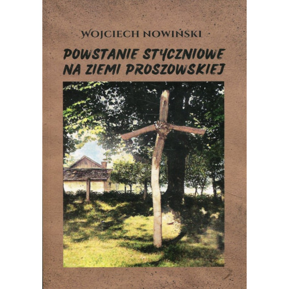Powstanie styczniowe na ziemi proszowickiej