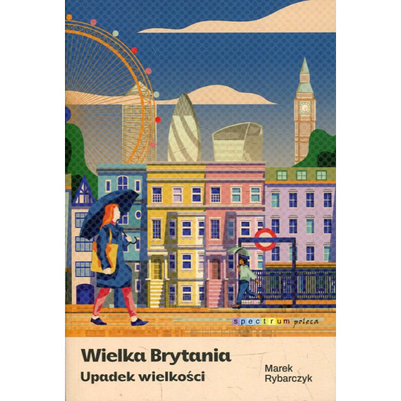 Wielka Brytania. Upadek wielkości