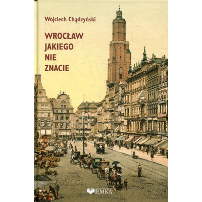 Wrocław jakiego nie znacie