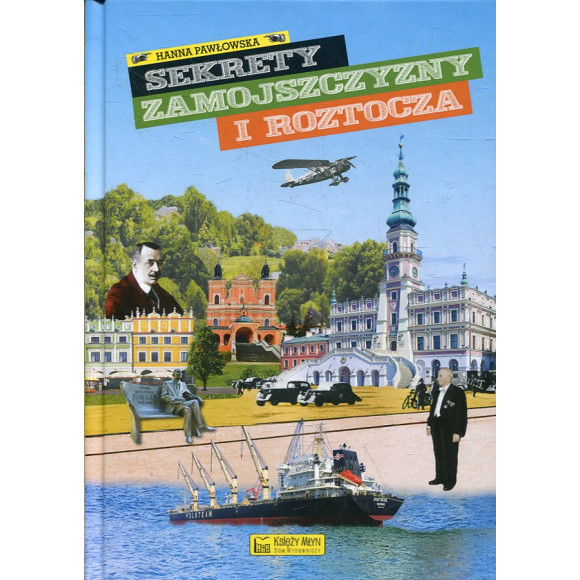 Sekrety Zamojszczyzny i Roztocza