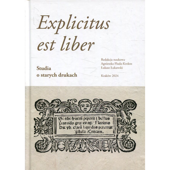 Explicitus est liber. Studia o starych drukach