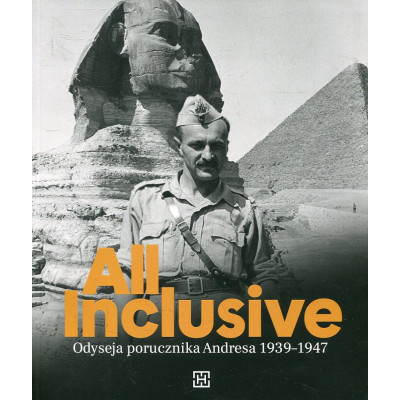 All Inclusive. Odyseja porucznika Andresa 1939-1947