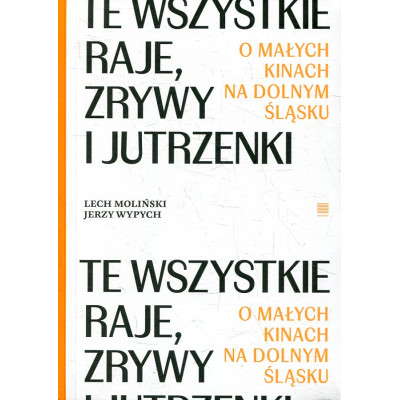 Te wszystkie Raje, Zrywy i Jutrzenki