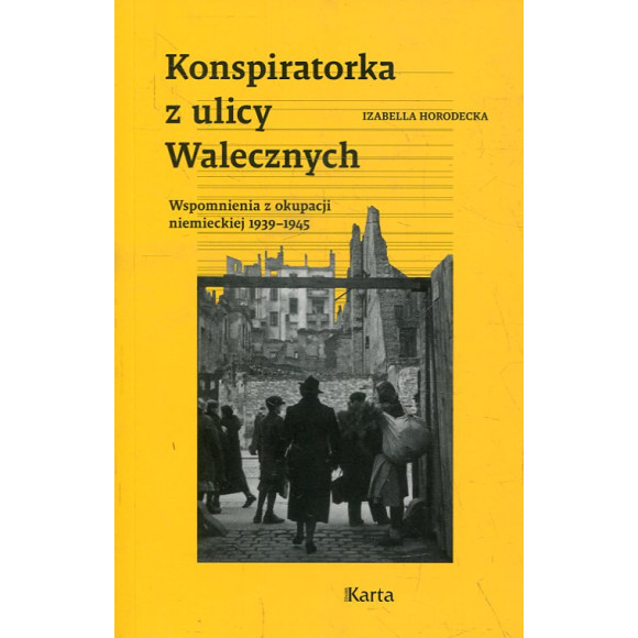 Konspiratorka z ulicy Walecznych