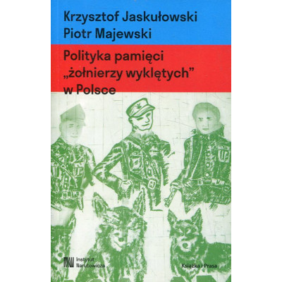 Polityka pamięci „żołnierzy wyklętych” w Polsce