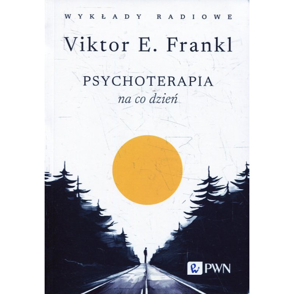 Psychoterapia na co dzień. Wykłady radiowe