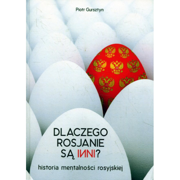 Dlaczego Rosjanie są inni?