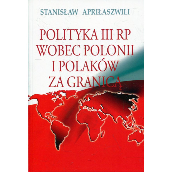 Polityka III RP wobec Polonii i Polaków za granicą