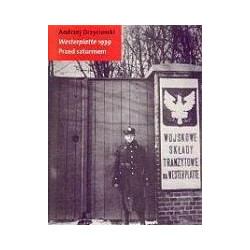 Westerplatte 1939. Przed szturmem