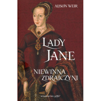 Lady Jane. Niewinna zdrajczyni