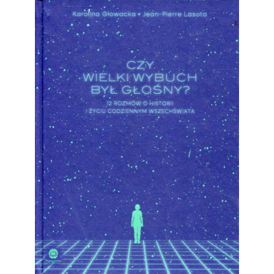 Czy Wielki Wybuch był głośny?