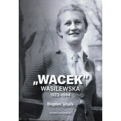 „Wacek” Wasilewska 1923-1944