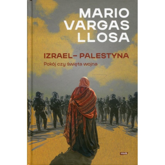 Izrael - Palestyna. Pokój czy święta wojna