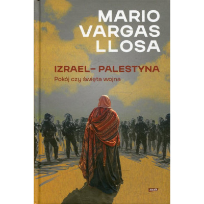 Izrael - Palestyna. Pokój czy święta wojna