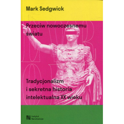 Przeciw nowoczesnemu światu