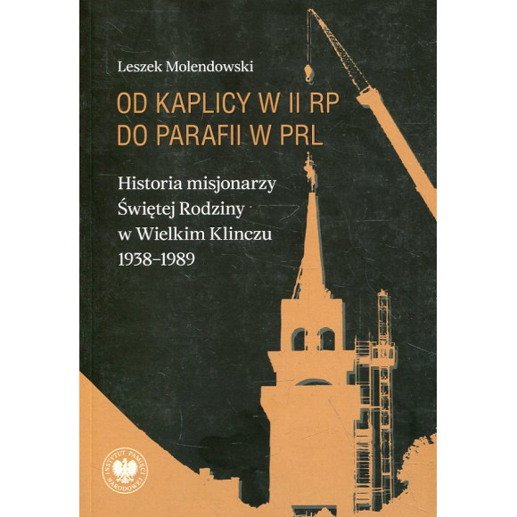 Od kaplicy w II RP do parafii w PRL