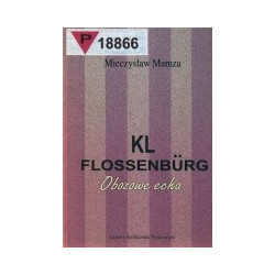 KL Flossenburg. Obozowe echa