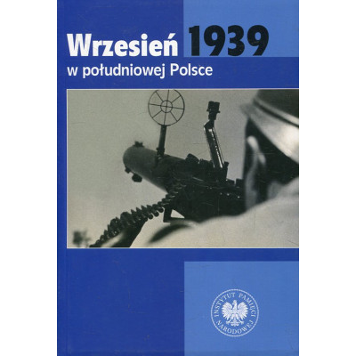 Wrzesień 1939 w południowej Polsce