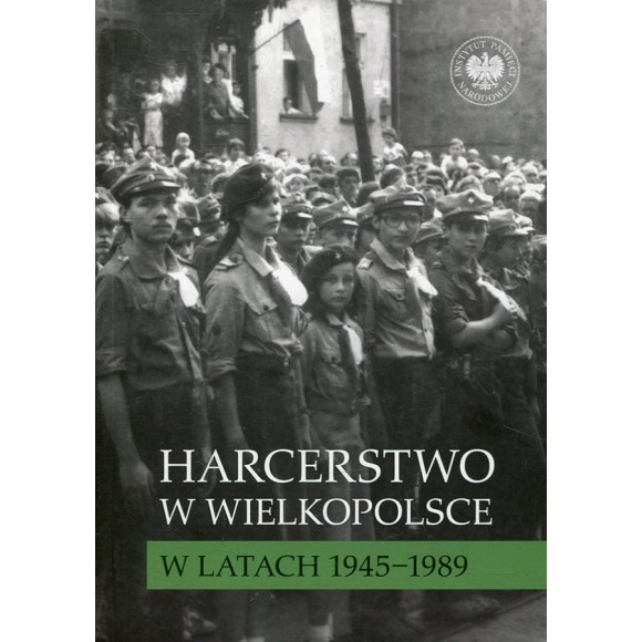 Harcerstwo w Wielkopolsce w latach 1945-1989