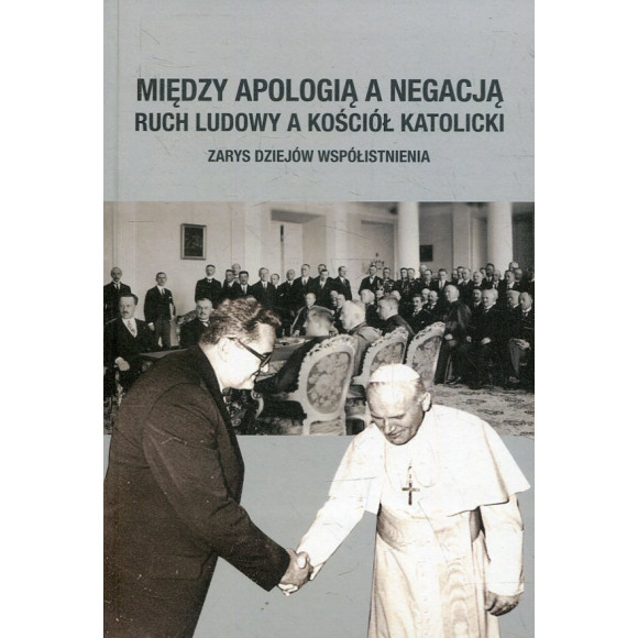 Między apologią a negacją. Ruch ludowy a Kościół Katolicki