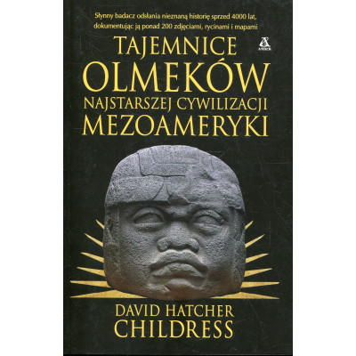 Tajemnice Olmeków, najstarszej cywilizacji Mezoameryki